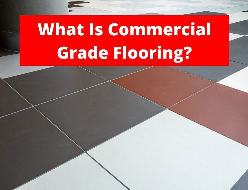 What Is Commercial Grade Flooring? Flooring Pros